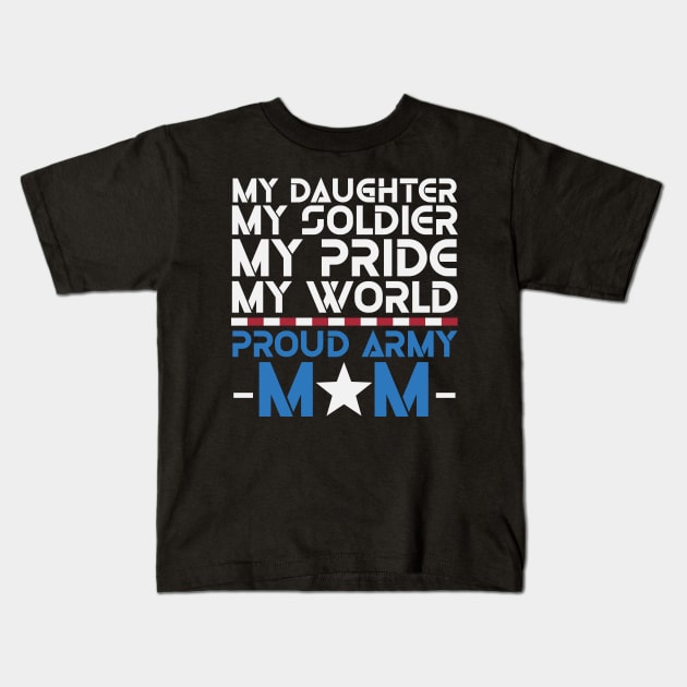 My Daughter Soldier Pride Proud Kids T-Shirt by Charlotte123